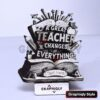 Great Teacher Changes Everything 3D Illusion Laser File – SVG, WWS, XCS, LBRN2